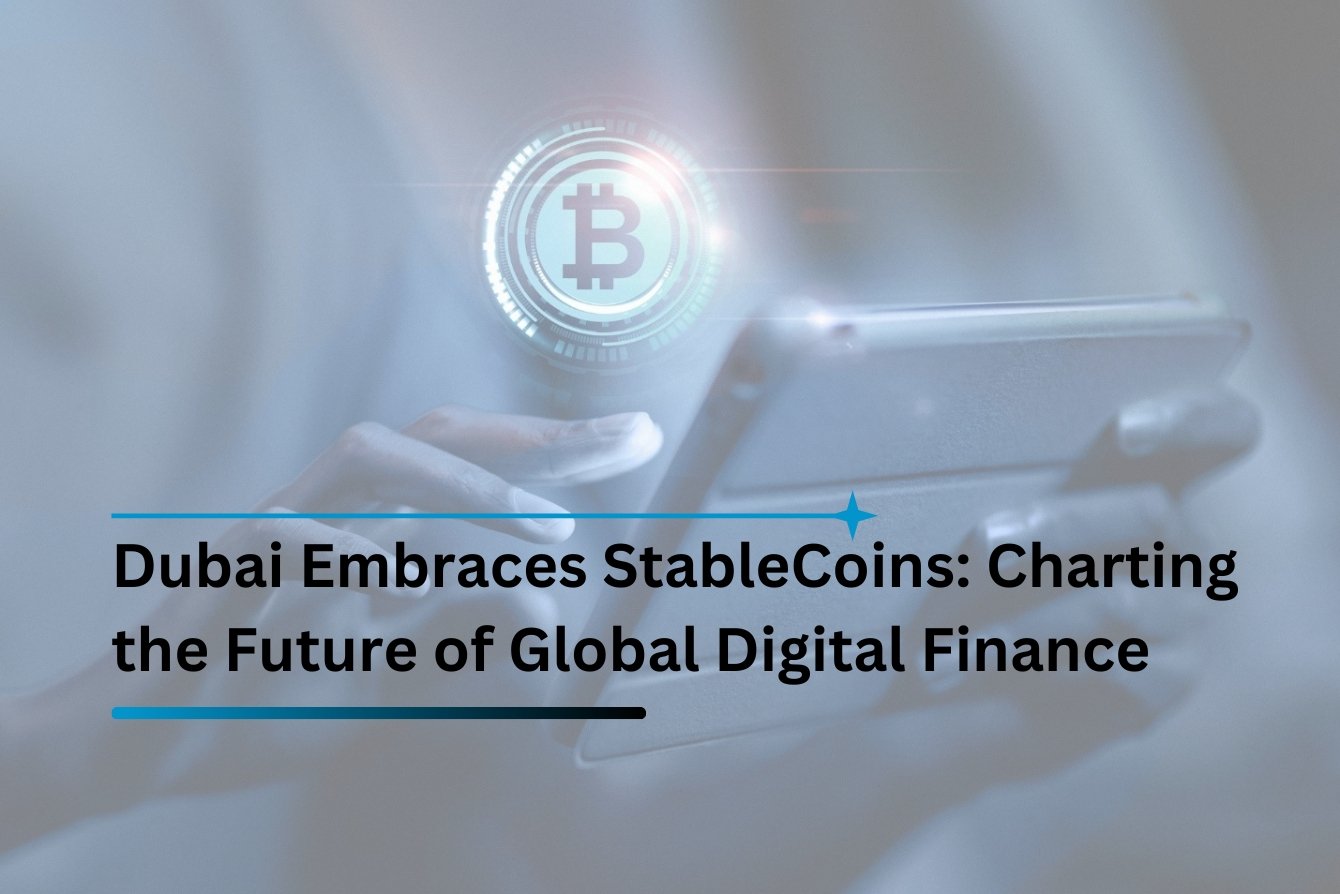 Dubai Embraces Stable Coins
