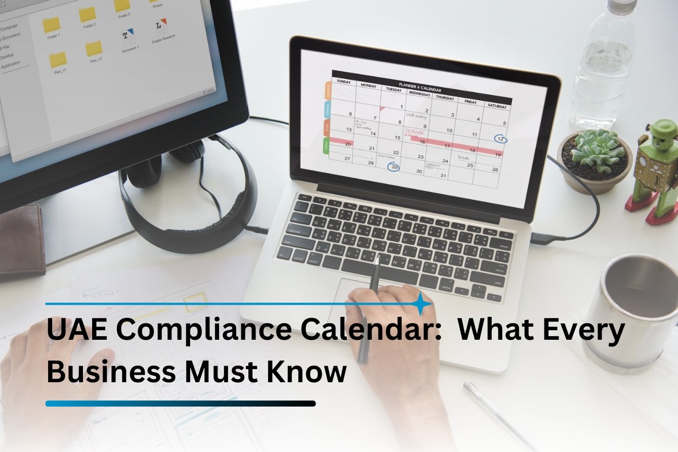 UAE Compliance Calendar: What Every Business Must Know