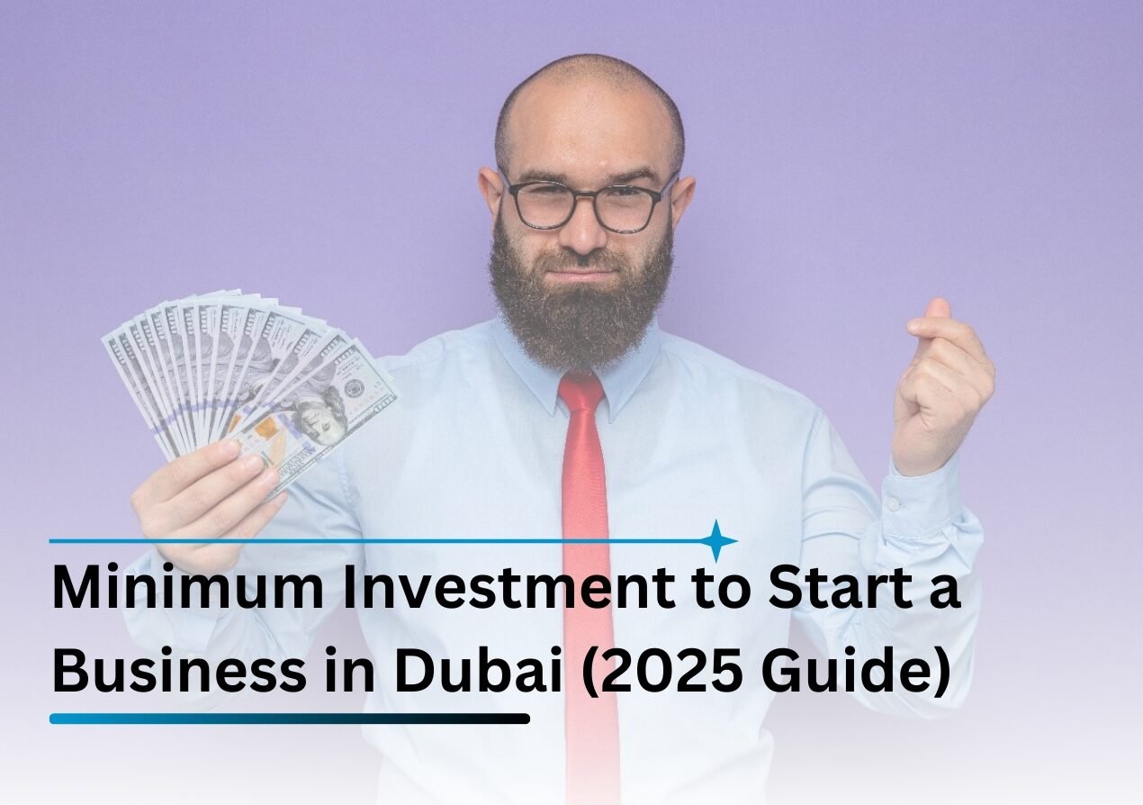 Minimum Investment to Start a Business in Dubai